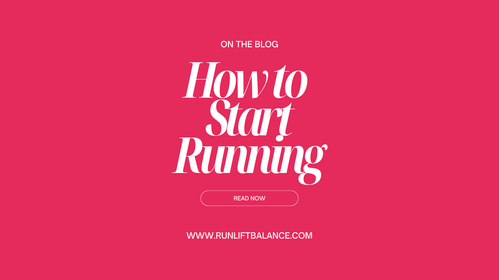 how-to-start-running-for-beginner-runners-run-lift-balance