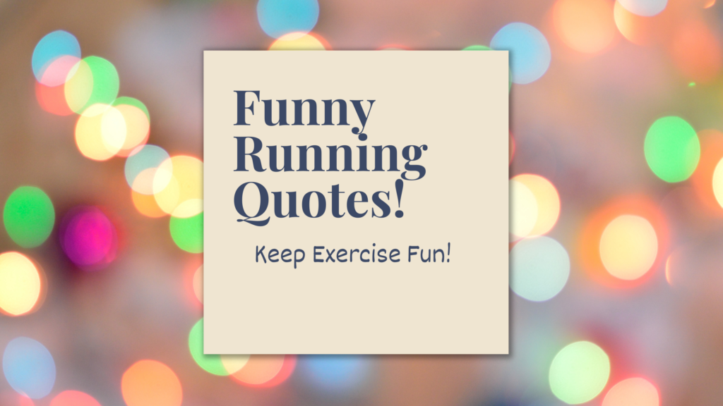 Funny Running Quotes - Run Lift Balance